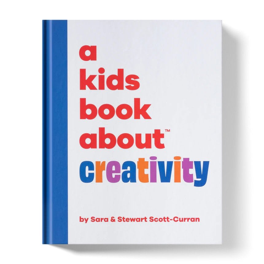 A Kid's Book About Creativity