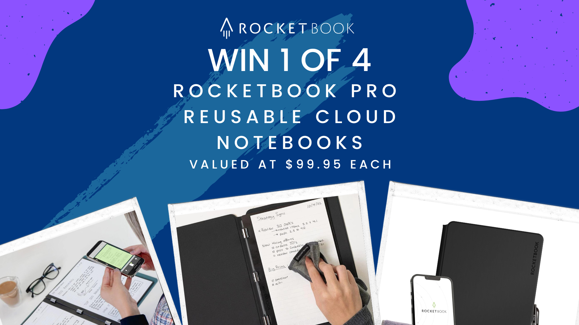 WIN 1 of 4 Rocketbook Pro notebooks valued at $99.95 each.