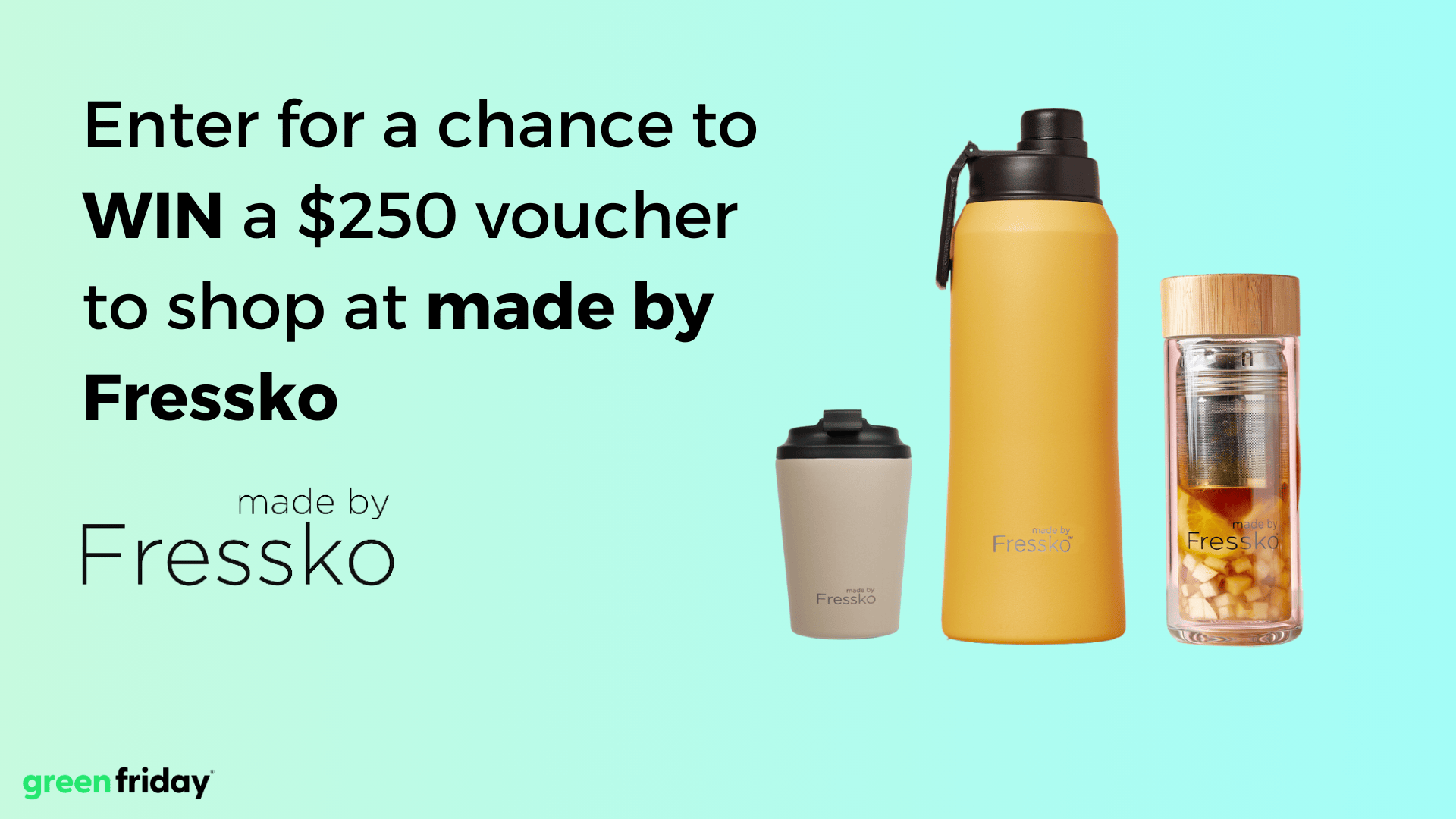 WIN 1 x $250 Voucher to shop at made by Fressko
